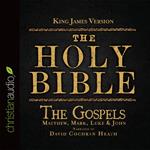 Holy Bible in Audio - King James Version: The Gospels