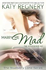 Marry Me Mad Volume 13: The Rousseaus #2