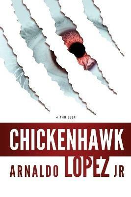 Chickenhawk - Arnaldo Lopez - cover