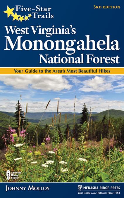 Five-Star Trails: West Virginia's Monongahela National Forest