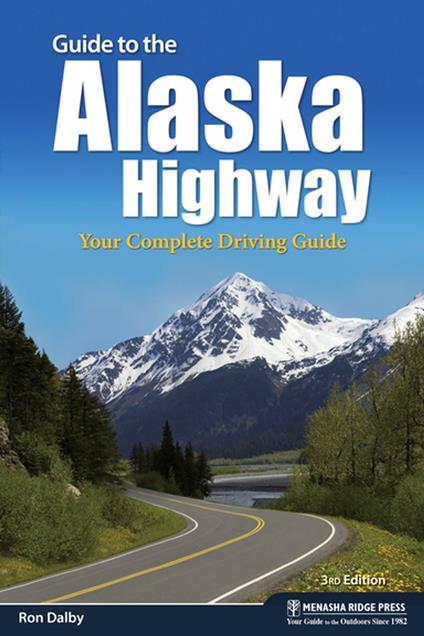 Guide to the Alaska Highway