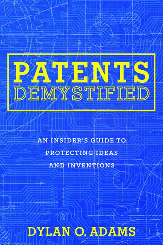 Patents Demystified