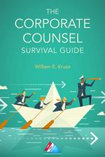 The Corporate Counsel Survival Guide