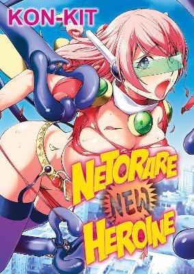 Netorare New Heroine - KON-KIT - cover