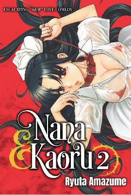 Nana & Kaoru, Volume 2 - Ryuta Amazume - cover