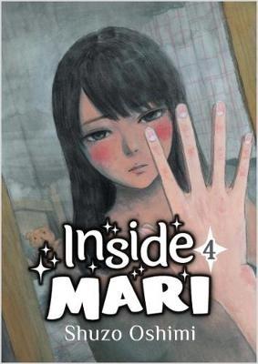 Inside Mari, Volume 4 - Shuzo Oshimi - cover