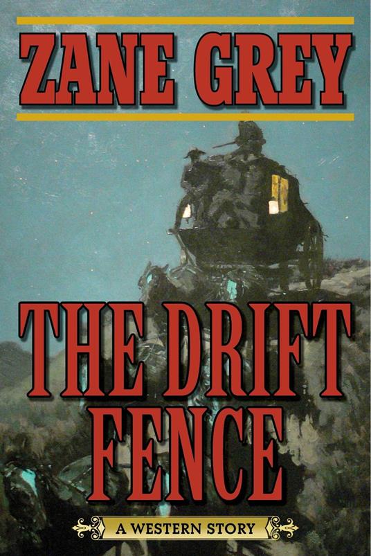 The Drift Fence