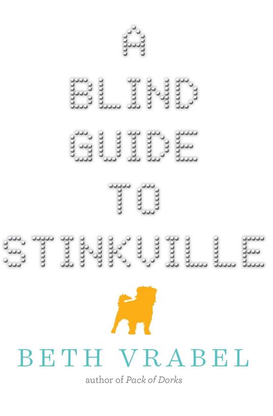 A Blind Guide to Stinkville - Beth Vrabel - ebook