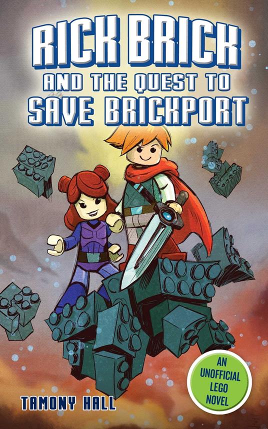 Rick Brick and the Quest to Save Brickport - Tamony Hall - ebook