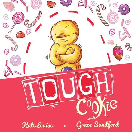 Tough Cookie - Kate Louise,Grace Sandford - ebook