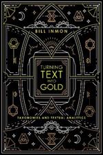 Turning Text into Gold: Taxonomies & Textual Analytics