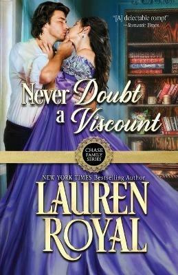 Never Doubt a Viscount - Lauren Royal - cover