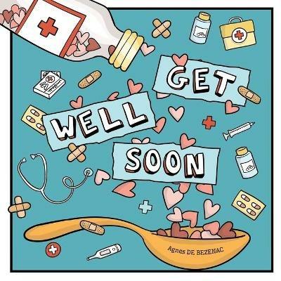 Get Well Soon - Agnes De Bezenac - cover