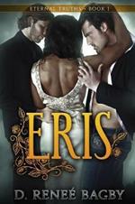 Eris (Eternal Truths, Book 1)