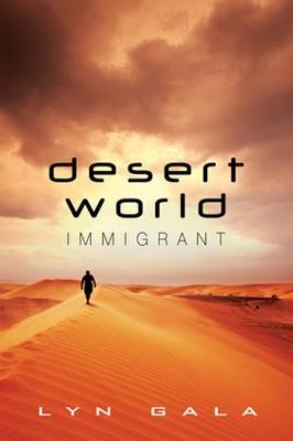 Desert World Immigrant Volume 3 - Lyn Gala - cover