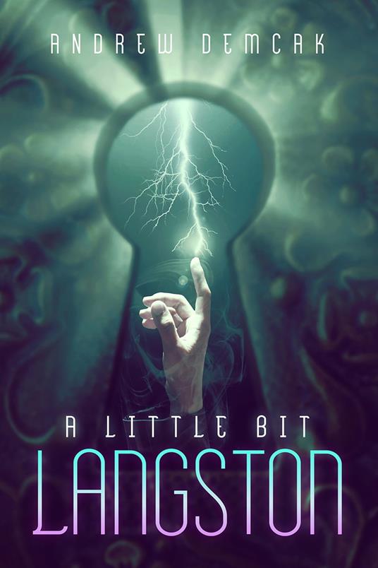 A Little Bit Langston - Andrew Demcak - ebook