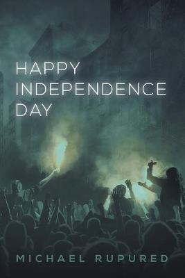 Happy Independence Day Volume 3 - Michael Rupured - cover