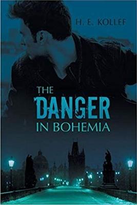 The Danger in Bohemia - H. E. Kollef - cover