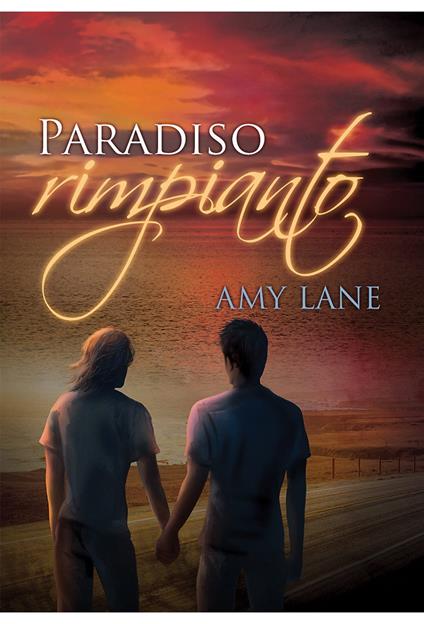 Paradiso rimpianto - Amy Lane,Rebecca Martignoni - ebook