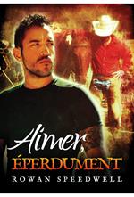 Aimer, éperdument