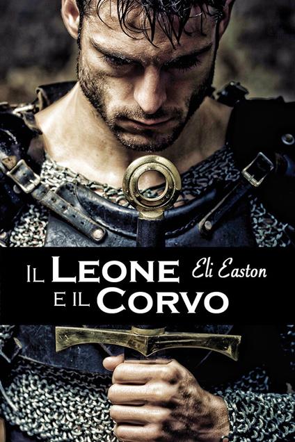 Il Leone e il Corvo - Eli Easton,Victor Millais - ebook