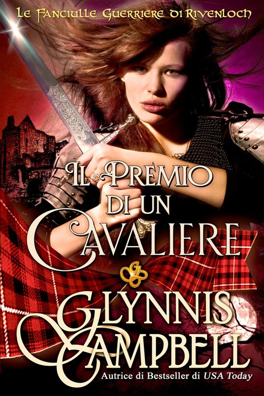 Il Premio di un Cavaliere - Glynnis Campbell - ebook