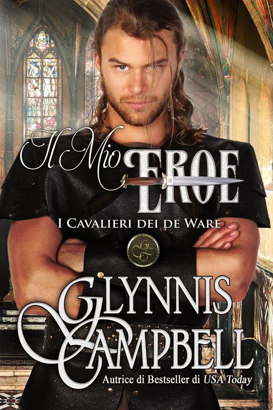 Il Mio Eroe - Glynnis Campbell - ebook