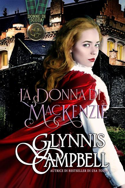 La donna di MacKenzie - Glynnis Campbell - ebook