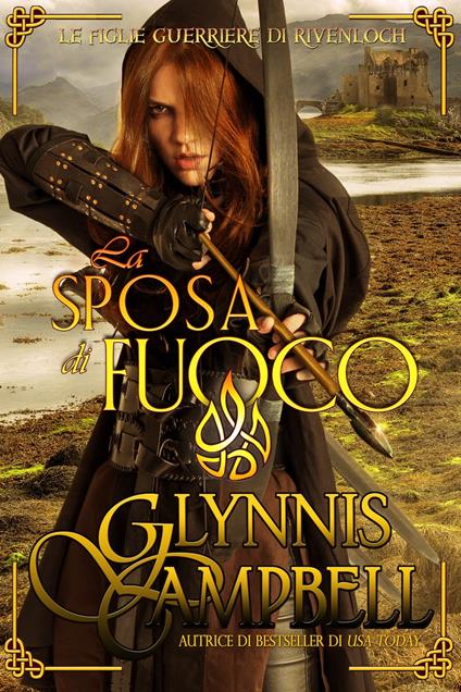 La sposa di fuoco - Glynnis Campbell - ebook