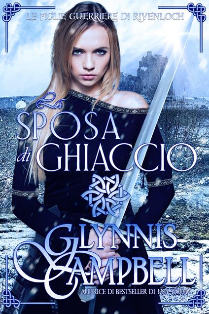 La sposa di ghiaccio - Glynnis Campbell - ebook