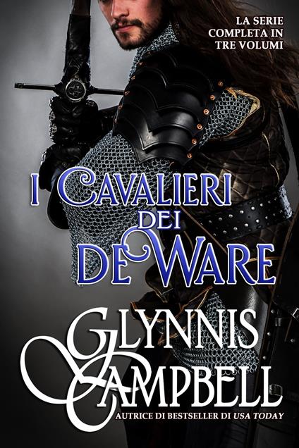 I Cavalieri dei de Ware - Glynnis Campbell,Ernesto Pavan - ebook