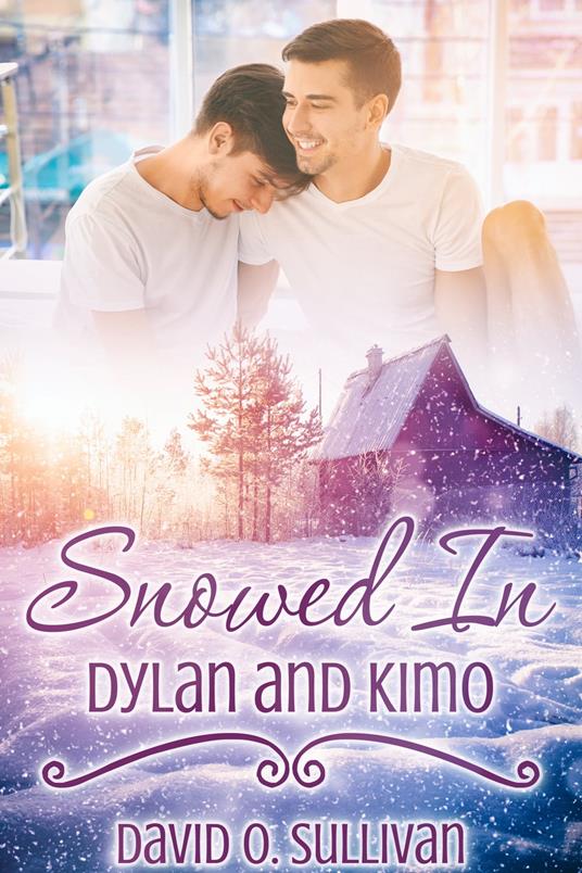 Snowed In: Dylan and Kimo