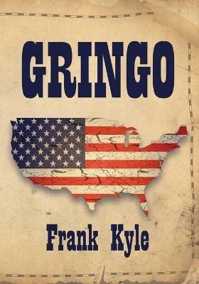 Gringo - 2020 Revised Edition - Frank Kyle - cover