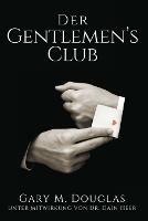 Der Gentlemen's Club - German - Gary M Douglas - cover