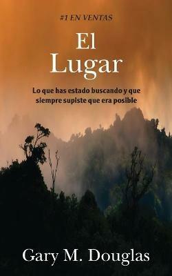 El Lugar (Spanish) - Gary M Douglas - cover
