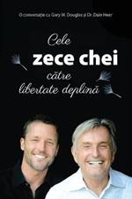 Cele zece chei catre libertate deplina (Romanian)