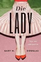 Die Lady (German) - Gary M Douglas - cover