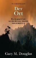 Der Ort (German) - Gary M Douglas - cover