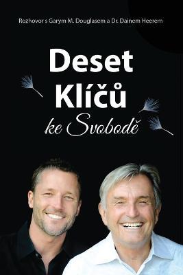 Deset klicu ke svobode (Czech) - Gary M Douglas,Heer - cover