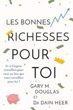 Les Bonnes Richesses Pour Toi (French)