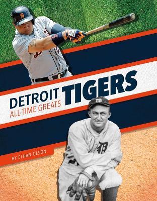 Detroit Tigers All-Time Greats - Ethan Olson - cover