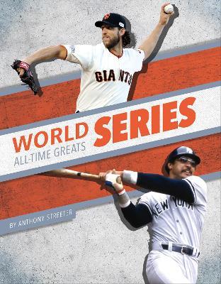 World Series All-Time Greats - Anthony Streeter - cover