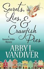 Secrets, Lies, & Crawfish Pies
