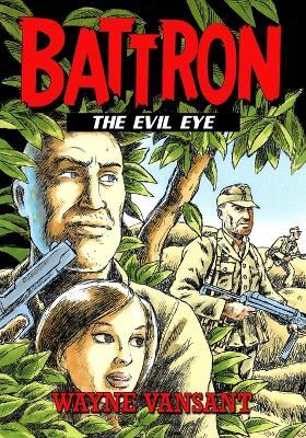 Battron: The Evil Eye - Wayne Vansant - cover