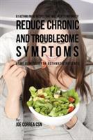 61 Asthma Meal Recipes That Will Help To Naturally Reduce Chronic and Troublesome Symptoms: Home Remedies for Asthmatic Patients - Joe Correa - cover