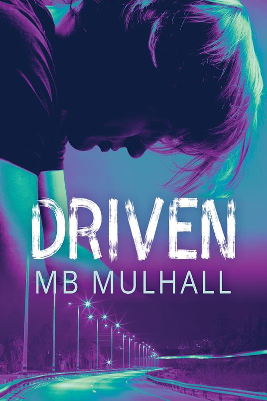 Driven - MB Mulhall - ebook