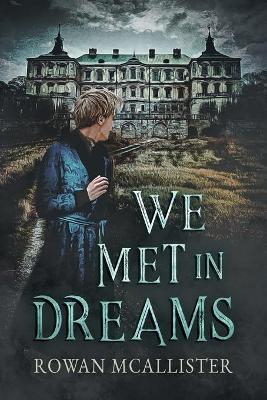 We Met in Dreams - Rowan McAllister - cover