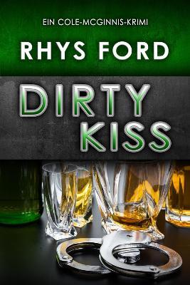 Dirty Kiss (Deutsch) (Translation) - Rhys Ford - cover