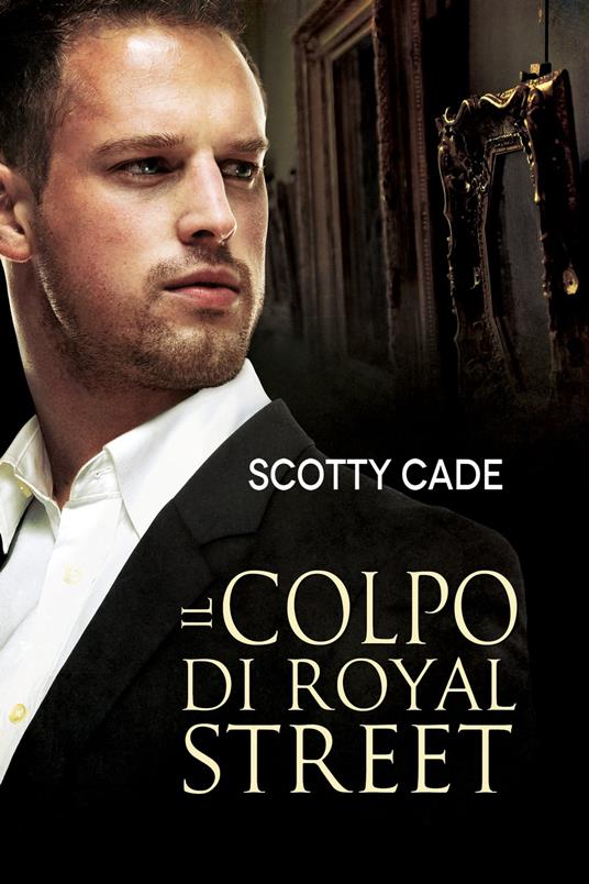 Il colpo di Royal Street - Scotty Cade,Claudia Nogara - ebook