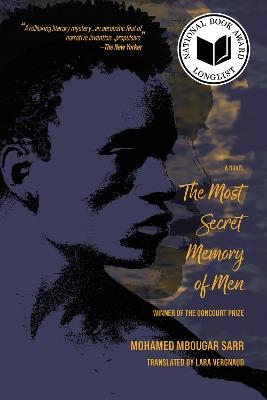 The Most Secret Memory of Men: A Novel - Mohamed Mbougar Sarr - cover